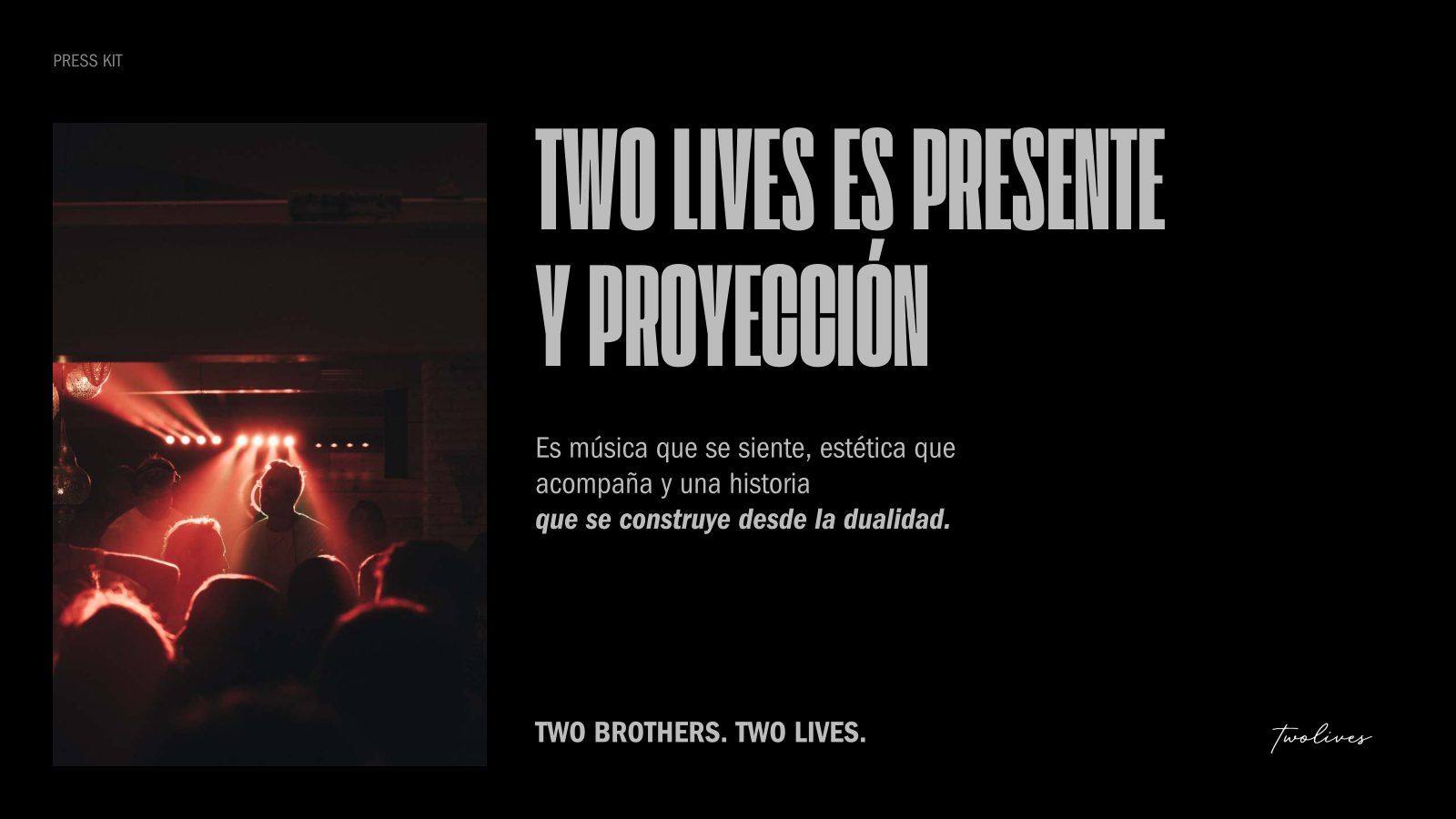 Two Lives · Press kit · 7/8